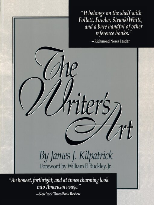 Title details for The Writer's Art by James J. Kilpatrick - Wait list